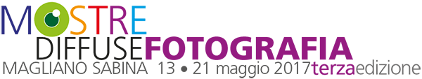 Mostre Diffuse Fotografia 2017 Magliano Sabina 13/21 maggio